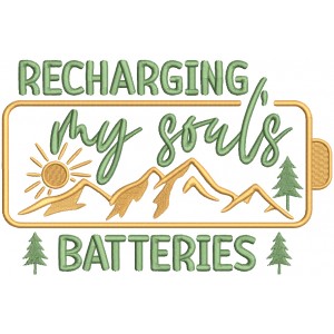 Recharging My Saul's Batteries Mountains Filled Machine Embroidery Design Digitized Pattern